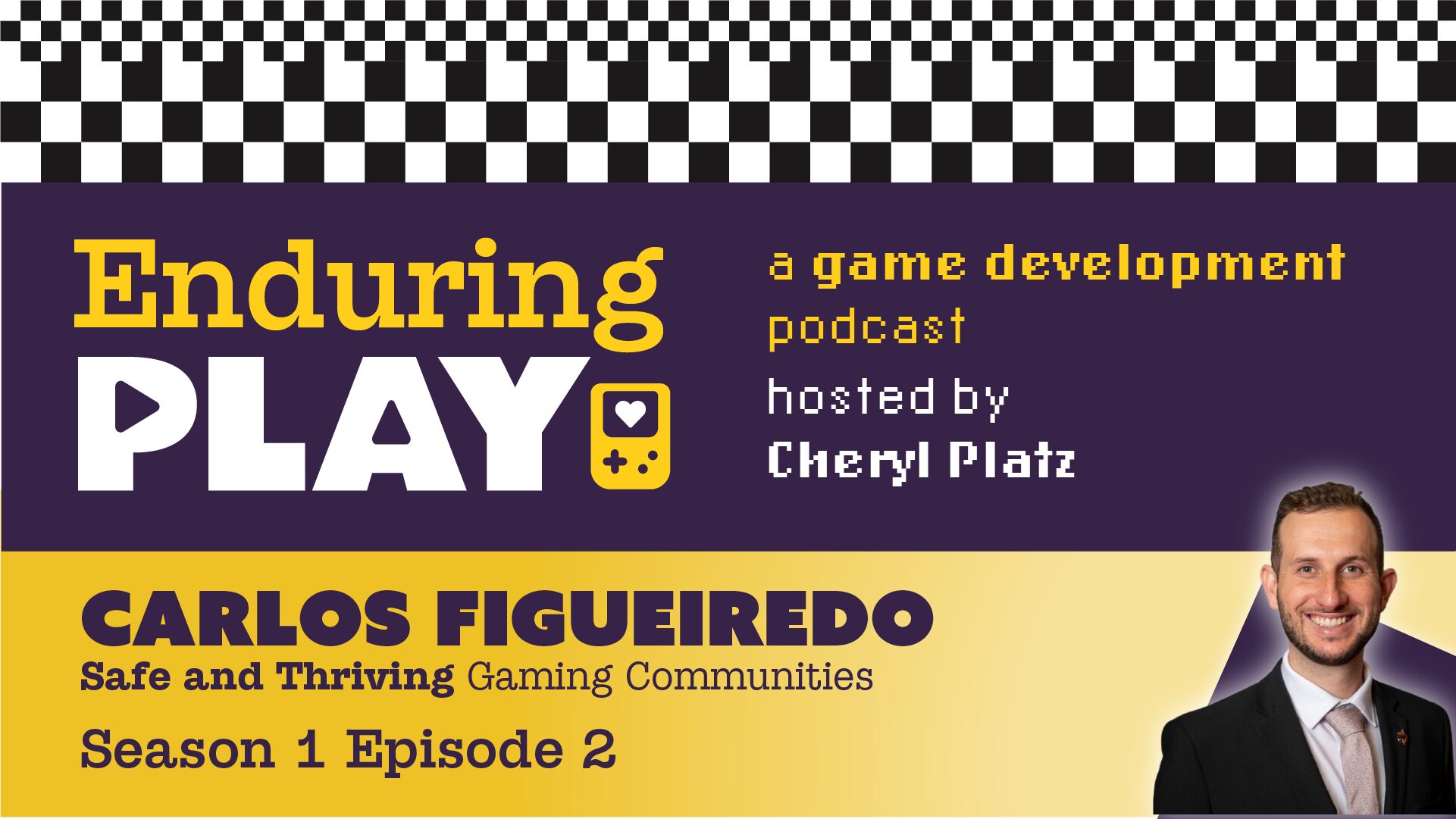 Enduring Play S1 E2 Released: Safe and Thriving Prosocial Gaming Communities with Carlos Figueiredo