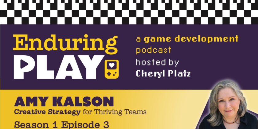 Enduring Play Season 1 Episode 3 Released: Creative Strategy for Thriving Teams with Amy Kalson