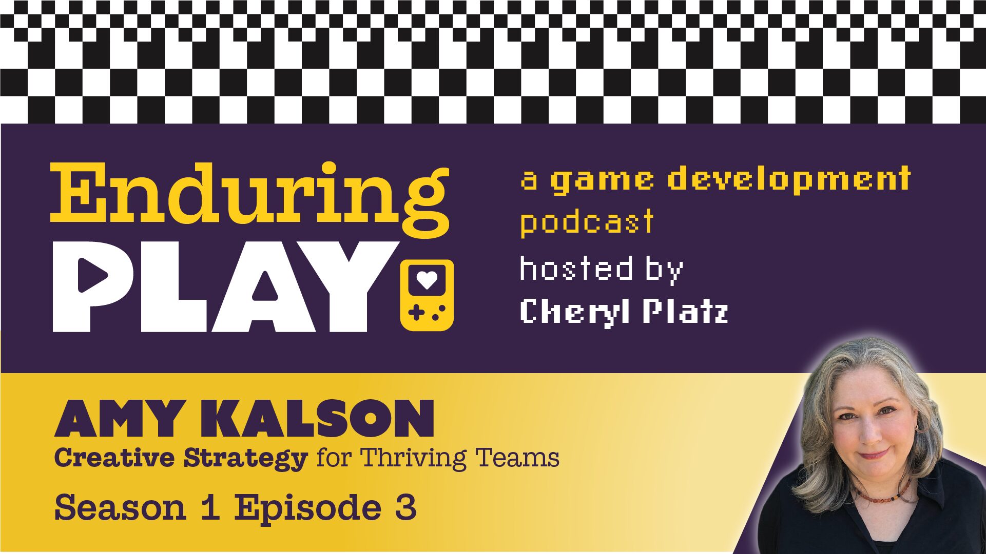 Enduring Play Season 1 Episode 3 Released: Creative Strategy for Thriving Teams with Amy Kalson