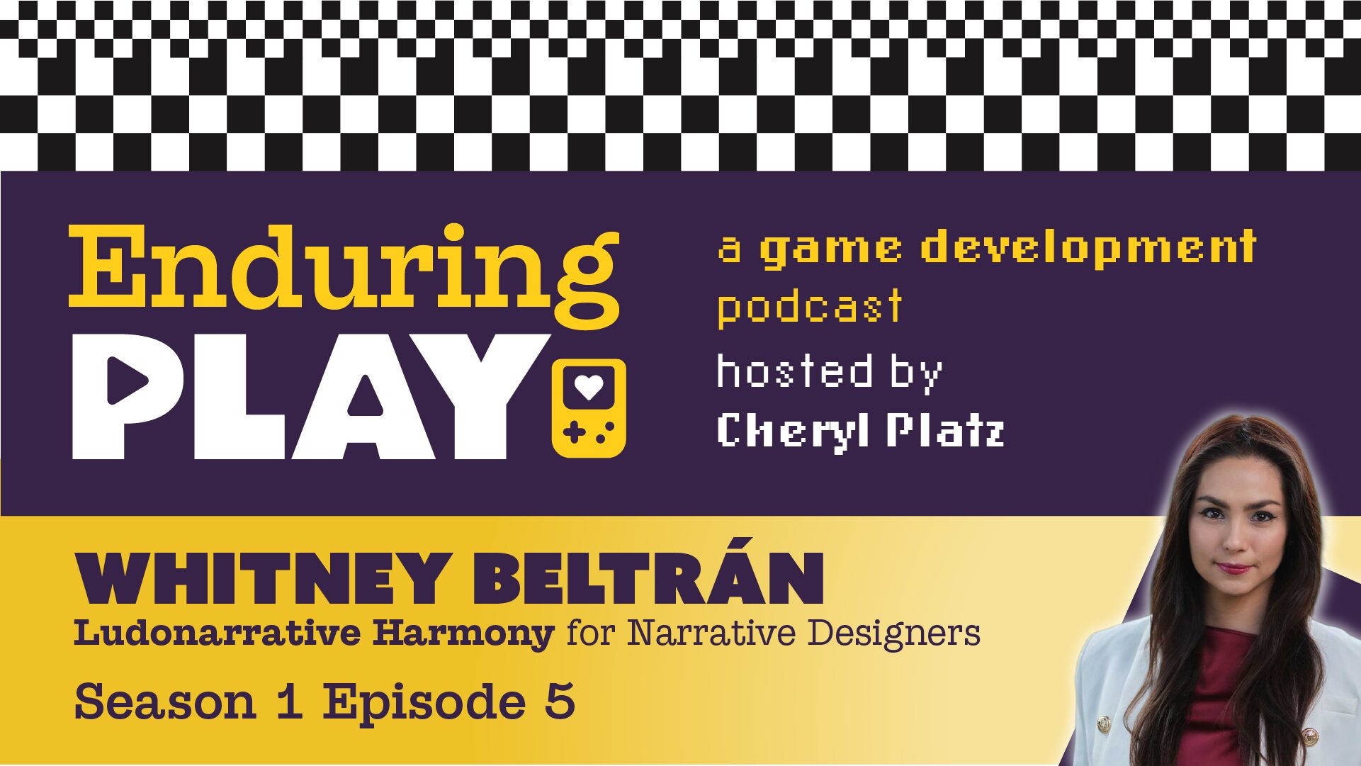 Enduring Play S1 E5 Released: Ludonarrative Harmony for Narrative Designers with Whitney Beltrán