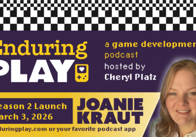 Enduring Play: A Game Development Podcast launches Season 2 on March 3, 2025 with a powerful lineup of community leaders
