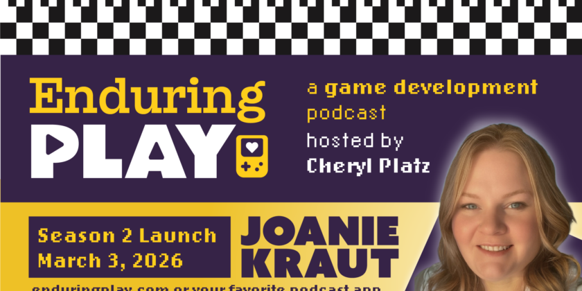 Enduring Play: A Game Development Podcast launches Season 2 on March 3, 2026 with a powerful lineup of community leaders