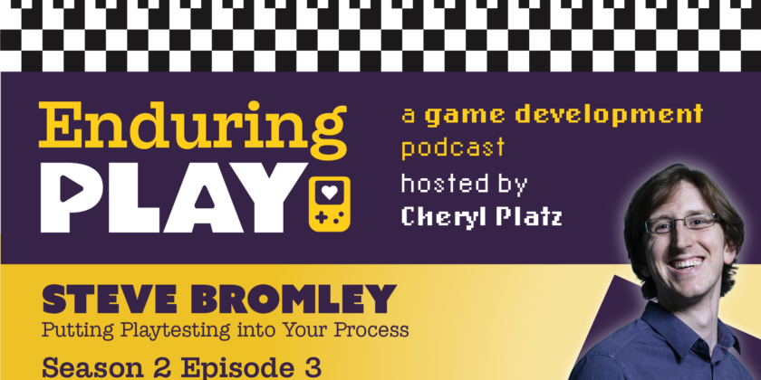 Enduring Play S2 E3 Released: Putting Playtesting into Your Process with Steve Bromley