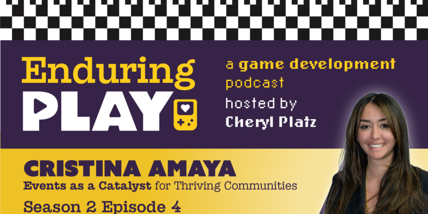 Enduring Play S2 E4 Released: Events as a Catalyst for Thriving Communities with Cristina Amaya
