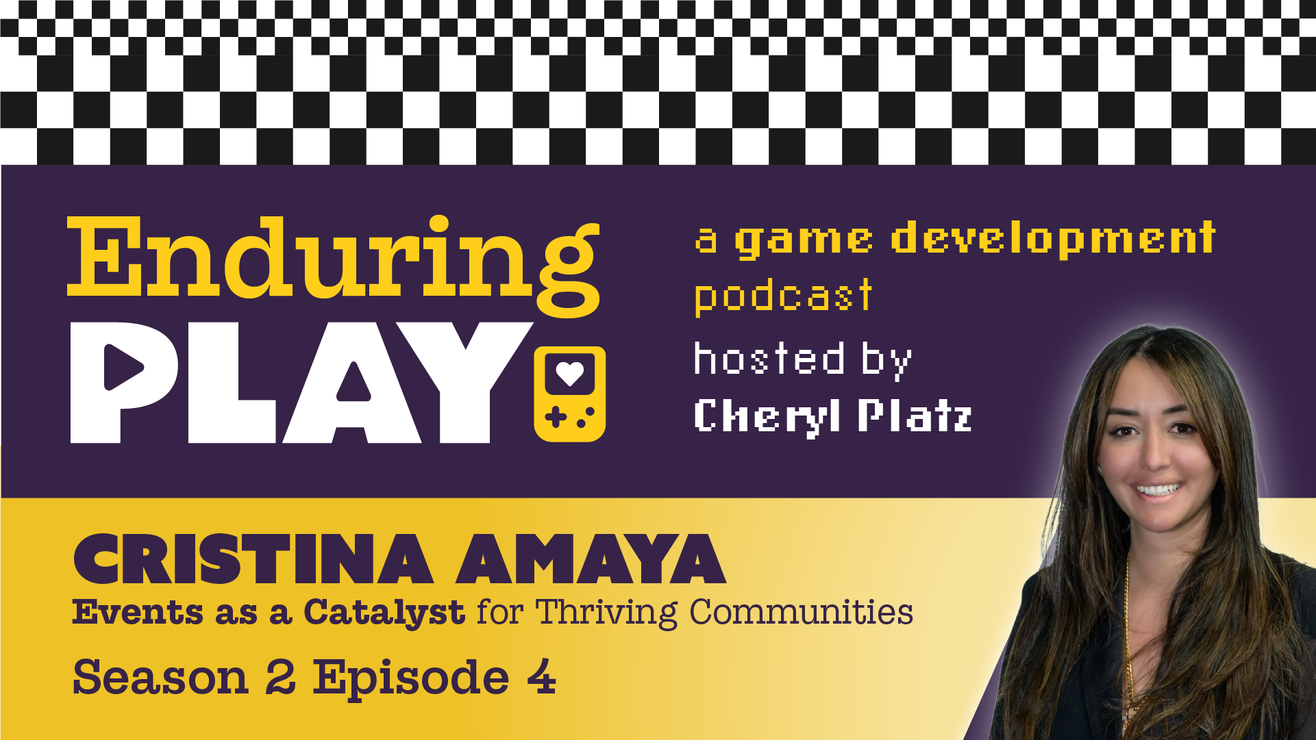 Enduring Play S2 E4 Released: Events as a Catalyst for Thriving Communities with Cristina Amaya