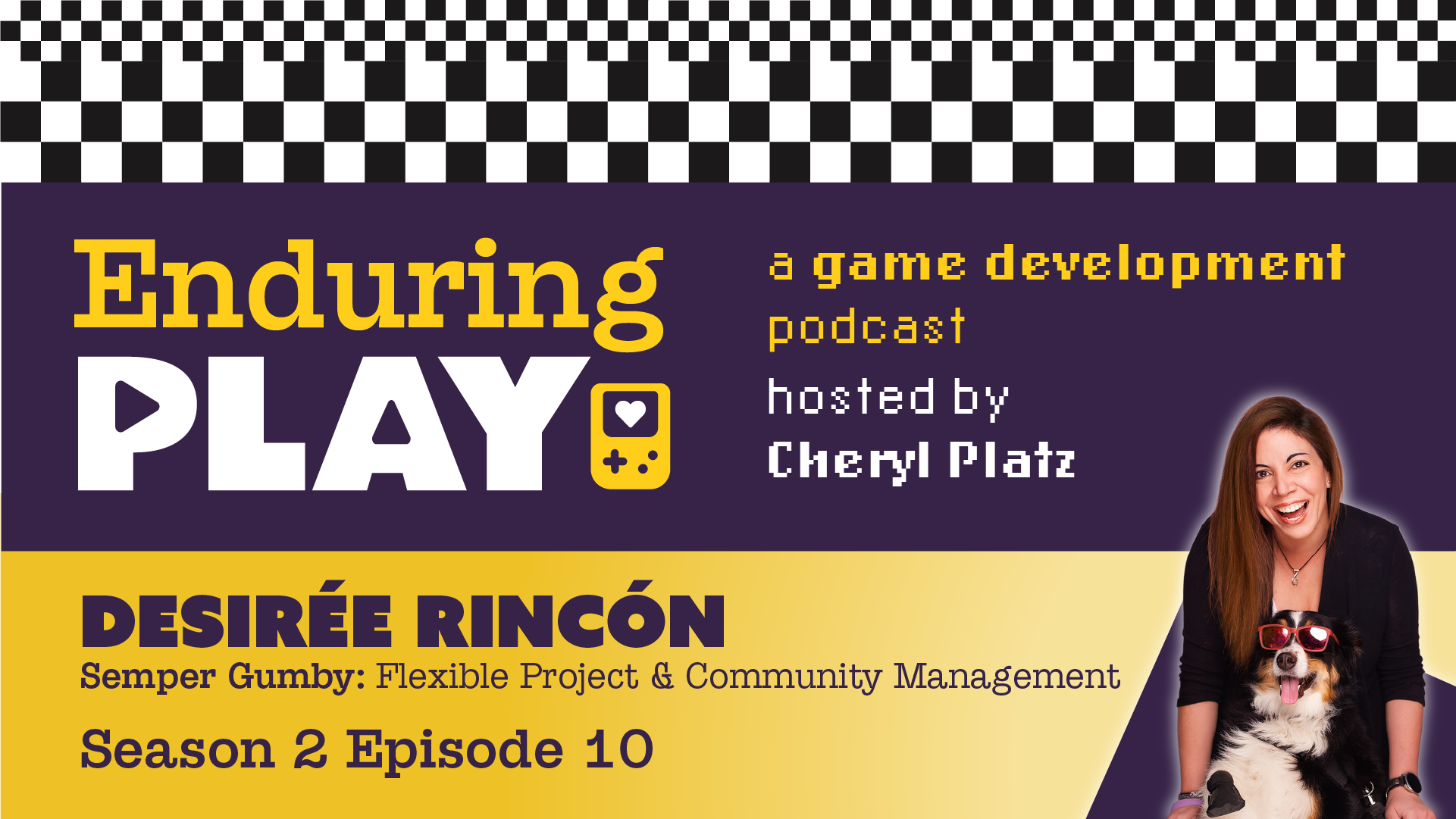 Enduring Play S2 E10 Released: Semper Gumby;  Flexible Project and Community Management with Desirée Rincón