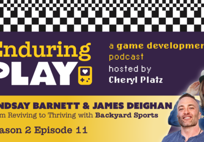 Enduring Play S2 E11 Released: From Reviving to Thriving with Backyard Sports featuring Lindsay Barnett and James Deighan [Season Finale]